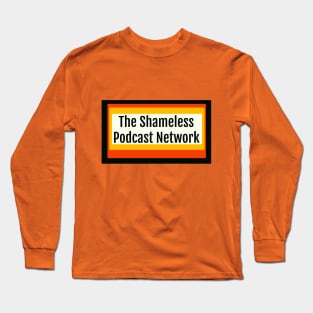 The Shameless Podcast Network Long Sleeve T-Shirt